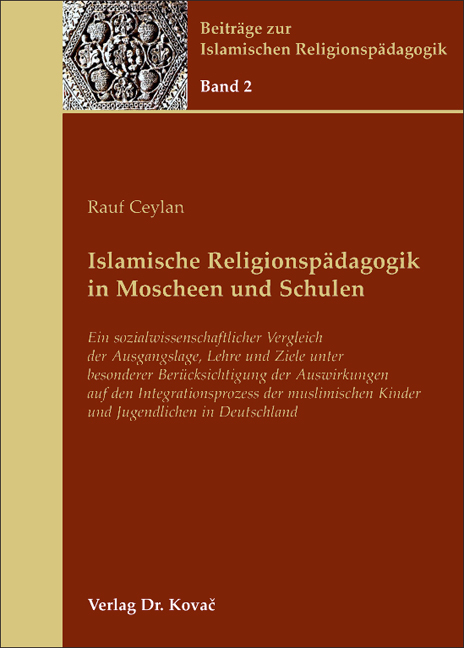 Islamische Religionsp&auml;dagogik in Moscheen und Schulen - Rauf Ceylan