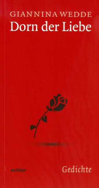 Dorn der Liebe - Giannina Wedde