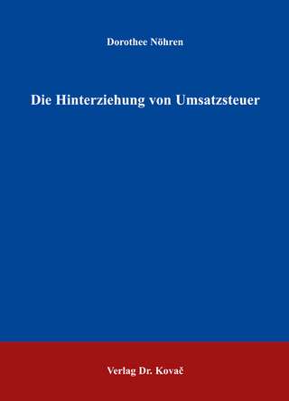 Die Hinterziehung von Umsatzsteuer