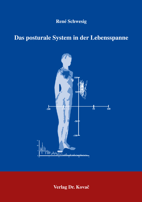 Das posturale System in der Lebensspanne - Ren&eacute; Schwesig