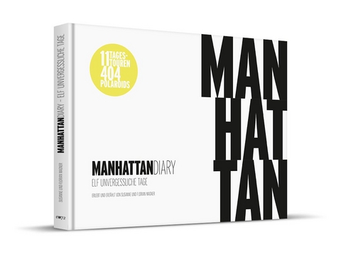 MANHATTAN DIARY &ndash; elf unvergessliche Tage - Susanne Wagner, Florian Wagner