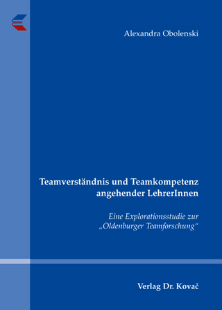 Teamverständnis und Teamkompetenz angehender LehrerInnen