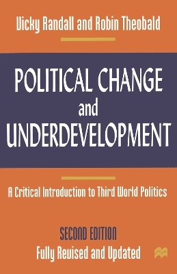 Political Change and Underdevelopment - Vicky Randall, Robin Theobald