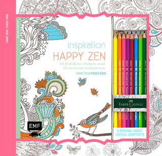 Kreativ-Set Farbe rein, Stress raus: Inspiration Happy Zen: 50 fröhliche Motive und Ornamente kolorieren