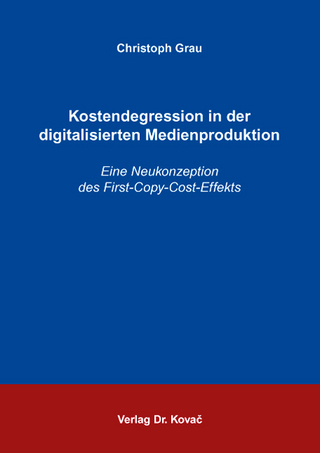 Kostendegression in der digitalisierten Medienproduktion