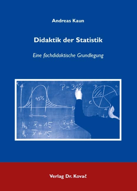 Didaktik der Statistik - Andreas Kaun
