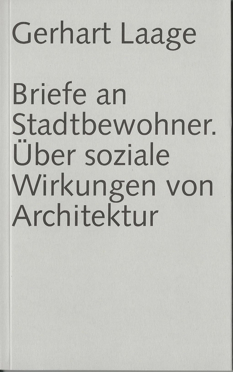 Briefe an Stadtbewohner - Gerhart Laage