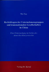 Rechtsfragen der Unternehmensgruppen und transnationalen Gesellschaften in China