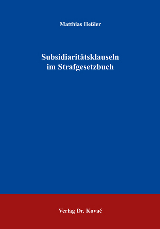 Subsidiaritätsklauseln im Strafgesetzbuch