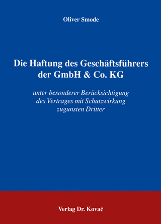 Die Haftung des Geschäftsführers der GmbH & Co. KG