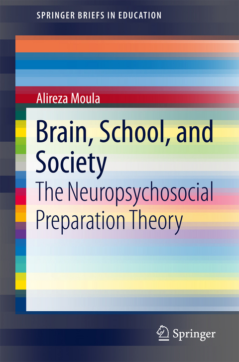 Brain, School, and Society -  Alireza Moula