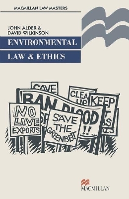 Environmental Law and Ethics - John Alder, David Wilkinson