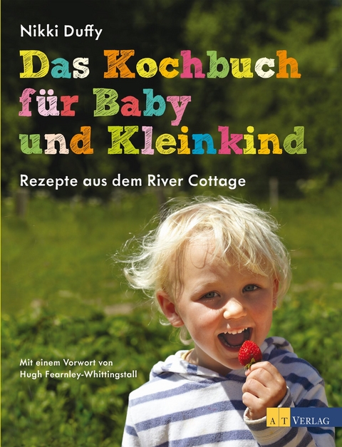 Das Kochbuch f&uuml;r Baby und Kleinkind - Nikki Duffy