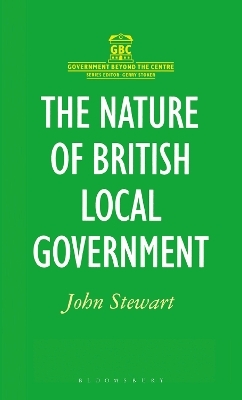 The Nature of British Local Government - John Stewart