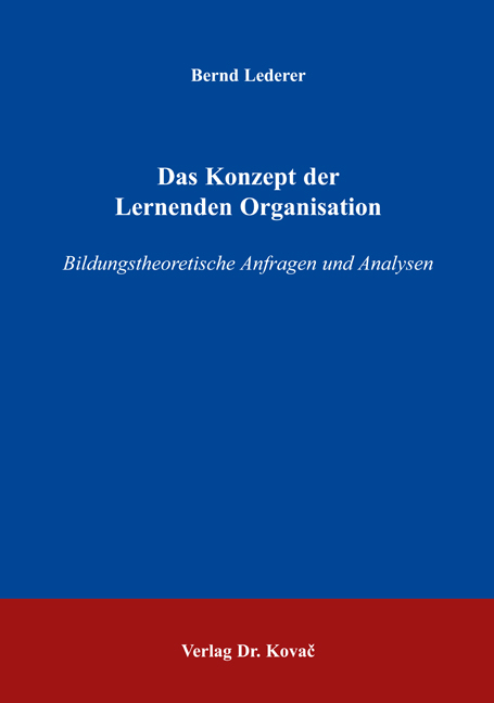 Das Konzept der Lernenden Organisation - Bernd Lederer
