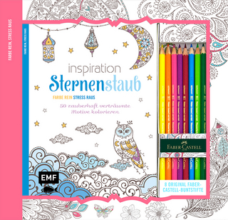 Kreativ-Set Farbe rein, Stress raus: Inspiration Sternenstaub: 50 zauberhaft verträumte Motive kolorieren