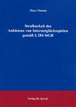 Strafbarkeit des Anbietens von Internetglücksspielen gemäß § 284 StGB
