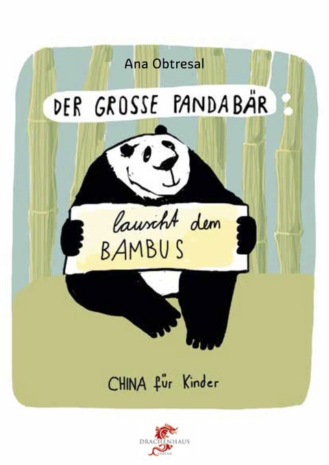 Der gro&szlig;e Panda / Der gro&szlig;e Panda lauscht dem Bambus - Ana Obtresal