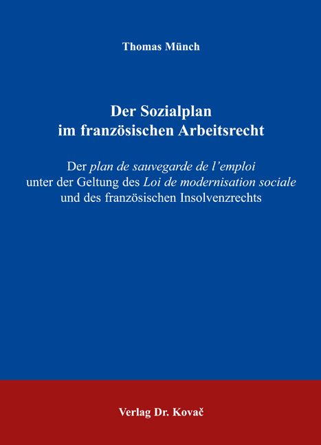 Der Sozialplan im franz&ouml;sischen Arbeitsrecht - Thomas M&uuml;nch