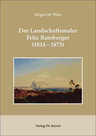 Der Landschaftsmaler Fritz Bamberger (1814-1873)
