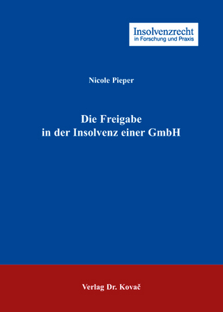 Die Freigabe in der Insolvenz einer GmbH