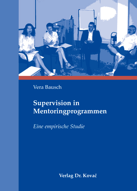 Supervision in Mentoringprogrammen - Vera Bausch