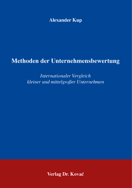 Methoden der Unternehmensbewertung - Alexander Kup