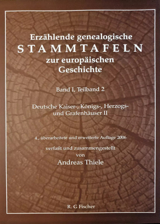 Erzählende genealogische Stammtafeln zur europäischen Geschichte / Erzählende genealogische Stammtafeln zur europäischen Geschichte