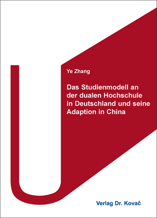 Das Studienmodell an der dualen Hochschule in Deutschland und seine Adaption in China