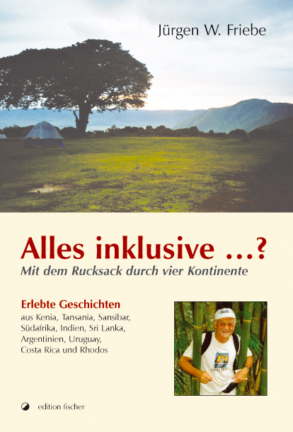 Alles inklusive...? - J&uuml;rgen W Friebe