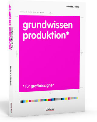 Grundwissen Produktion für Grafikdesigner