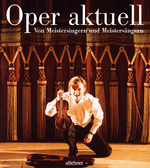 Oper aktuell. Jahrbuch der Bayerischen Staatsoper / 2004/2005