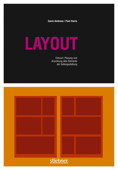 Layout - Entwurf, Planung und Anordnung aller Elemente der Seitengestaltung - Gavin Ambrose, Paul Harris