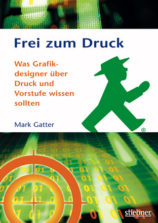 Frei zum Druck - Was Grafikdesigner über Drucktechnik und Vorstufe wissen sollten