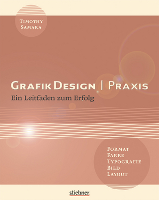 GrafikDesign Praxis - Format, Typografie, Farbe, Bild, Layout