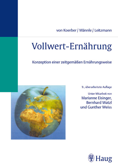 Vollwert-Ern&auml;hrung - Karl von Koerber, Thomas M&auml;nnle, Claus Leitzmann