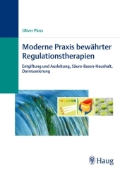 Moderne Praxis bewährter Regulationstherapien