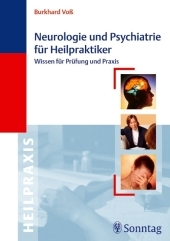 Neurologie und Psychiatrie f&uuml;r Heilpraktiker - Burkhard Vo&szlig;
