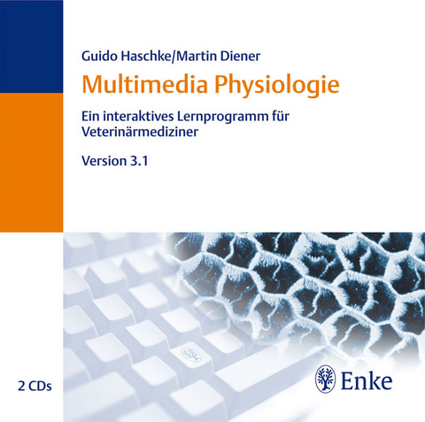 Multimedia Physiologie (2 CD-ROMs) - Guido Haschke, Martin Diener