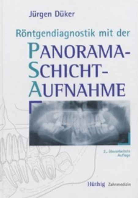 Röntgendiagnostik mit der Panoramaschichtaufnahme - Jürgen Düker