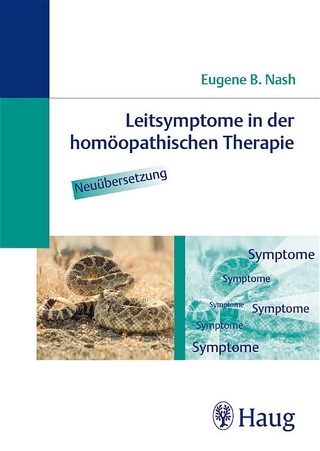 Leitsymptome in der homöopathischen Therapie. Neuübersetzung