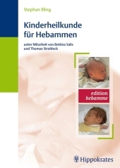 Kinderheilkunde für Hebammen - Stephan Illing
