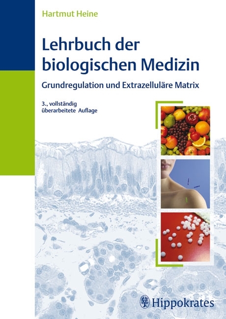 Lehrbuch der biologischen Medizin - Hartmut Heine