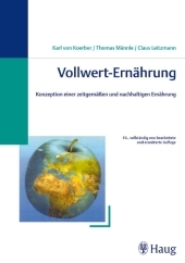 Vollwert-Ernährung - Karl von Koerber, Claus Leitzmann