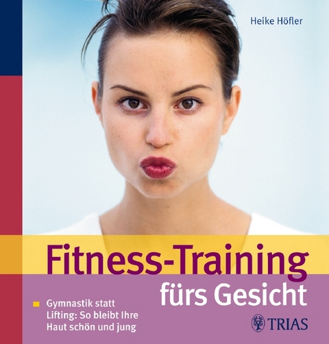 Fitness-Training f&uuml;rs Gesicht - Heike H&ouml;fler