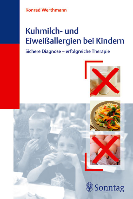 Kuhmilch- und Eiwei&szlig;allergien bei Kindern - Konrad Werthmann