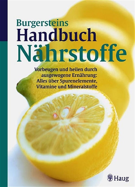 Burgersteins Handbuch N&auml;hrstoffe - Lothar Burgerstein