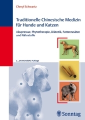 Traditionelle Chinesische Medizin f&uuml;r Hunde und Katzen - Cheryl Schwartz