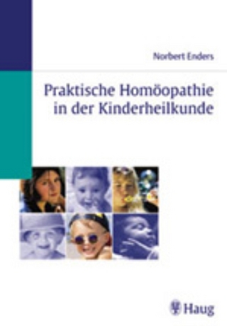 Praktische Homöopathie in der Kinderheilkunde