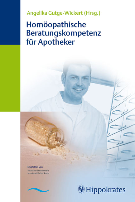 Hom&ouml;opathische Beratungskompetenz f&uuml;r Apotheker - 